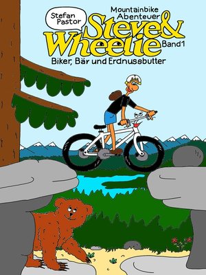 cover image of Steve & Wheelie--Mountainbike Abenteuer